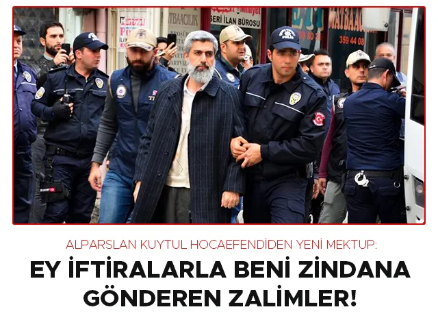 29 Nisan 2019 Alparslan Kuytul Hoca'nın Cezaevinden kamuoyuna yazdığı mektup